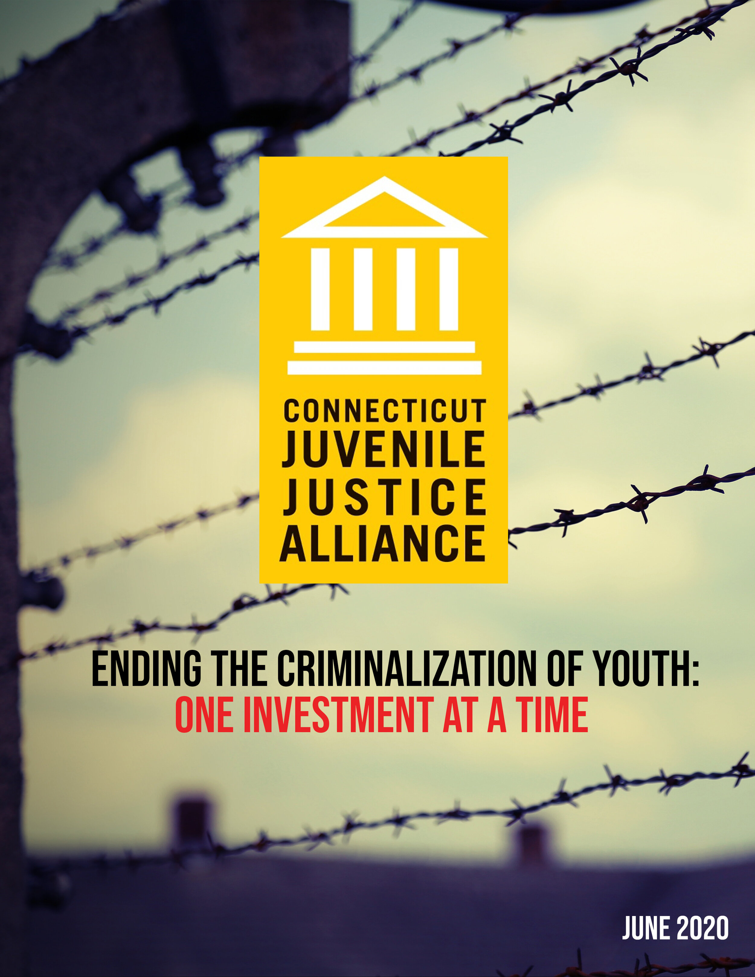 REPORT: Ending the Criminalization of Youth - One Investment at a Time